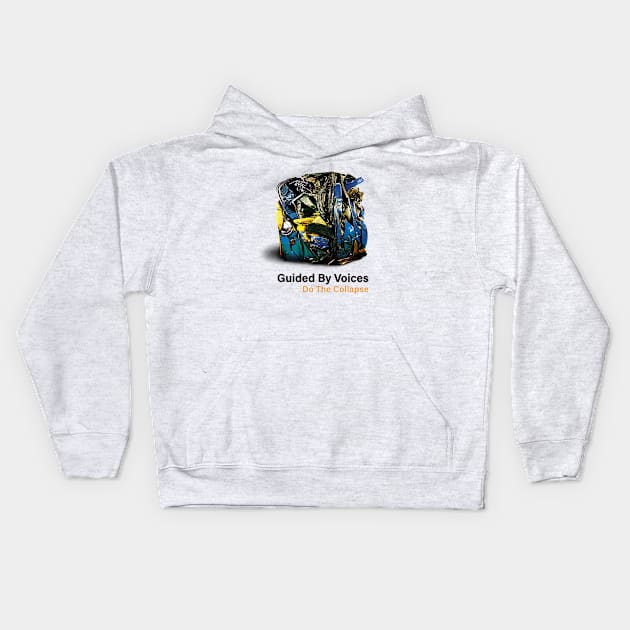 Guided by Voices Do the Collapse Kids Hoodie by Leblancd Nashb